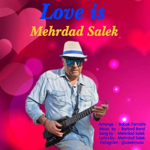 مهرداد سالک Love Is